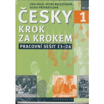 Česky krok za krokem 1. Pracovní sešit: Lekce 13–24