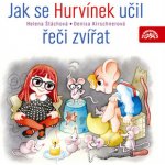 Jak se Hurvínek učil řeči zvířat - Helena Štáchová, Denisa Kirschnerová – Hledejceny.cz
