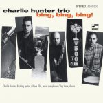 Hunter Charlie Trio - Bing, Bing, Bing! LP – Hledejceny.cz