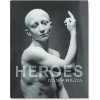 Heroes - Pinkava Ivan