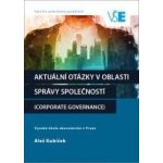 Aktuální otázky v oblasti správy společností (Corporate Governance) – Hledejceny.cz