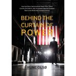 Behind the Curtain of Power: How Karl Rove, David Axelrod, Roger Ailes, James Carville, Dick Morris, and Lee Atwater Won the Toughest Race in the W Ols RunePevná vazba – Hledejceny.cz