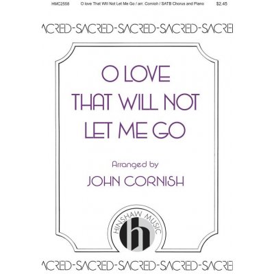 O Love That Will Not Let Me Go pro sbor SATB 989142