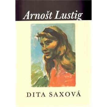 Dita Saxová Arnošt Lustig