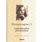 Životopis jogína 2 - Paramahansa Jógánanda - Swami Kriyananda – Hledejceny.cz