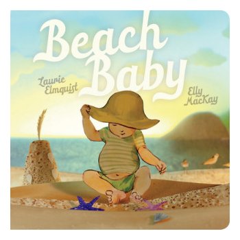 Beach Baby Elmquist LaurieBoard Books