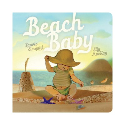 Beach Baby Elmquist LaurieBoard Books