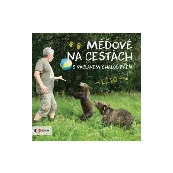 Méďové na cestách LÉTO - Václav Chaloupek - Kniha