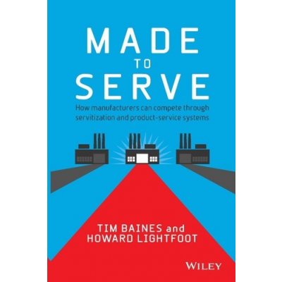 Made to Serve - T. Baines, H. Lightfoot