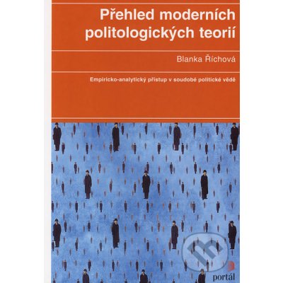 Přehled moderních politologických teorií - Říchová, Blanka