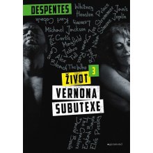 Život Vernona Subutexe 3 - Virginie Despentes