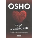 Přijď a následuj mne - Promluvy nad sútrami z evangelií - Osho – Hledejceny.cz