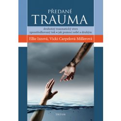 Předané trauma - Izzová Ellie, Carpelová Millerová Vicki