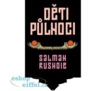 Rushdie Salman: Děti půlnoci Kniha