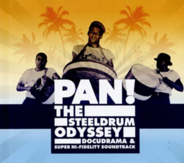 Pan! The Steeldrum Odyssey DVD