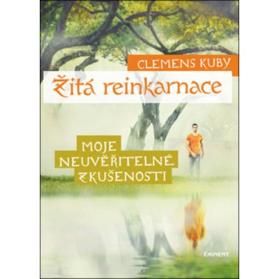 Žitá reinkarnace - Clemens Kuby – Hledejceny.cz
