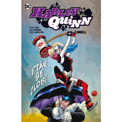 Harley Quinn 6 - Pták se zlobí - Tieri Frank, Miranda Inaki – Hledejceny.cz