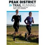 Jon Barton, Nikalas Cook: Peak District Trail Runn – Hledejceny.cz