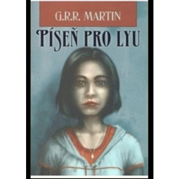 Píseň pro Lyu (vázané vydání, Triton) - G. R. R. Martin