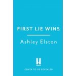 First Lie Wins - Ashley Elstonová – Hledejceny.cz