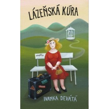 Lázeňská kúra - Ivanka Devátá