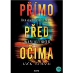 Přímo před očima - Jack Jordan – Zbozi.Blesk.cz