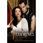 Tudorovci I - Král, královna a milenka – Hledejceny.cz