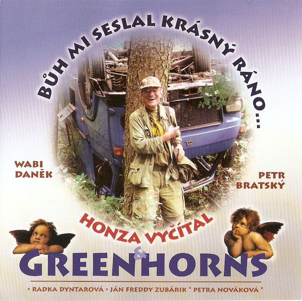 Vyčítal Honza & Greenhorns - Bůh mi seslal krásný ráno CD