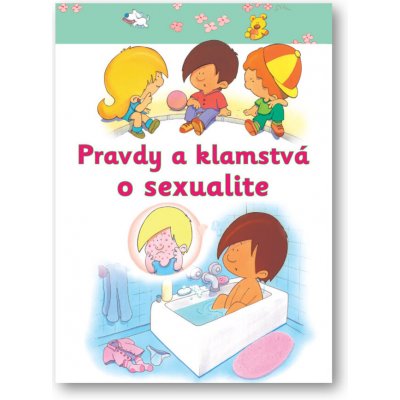 Pravdy a klamstvá o sexualite – Hledejceny.cz