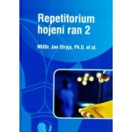 Repetitorium hojení ran 2 - Jan Stryja – Hledejceny.cz