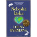 Nebeská láska - Lorna Byrneová