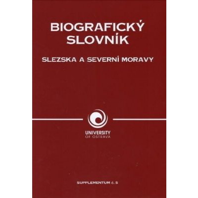 Biografický slovník Slezska a severní Moravy - Lumír Dokoupil – Zbozi.Blesk.cz