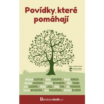 Povídky, které pomáhají - Sára Saudková, Kuba Ryba, Markéta Lukášková, Simona Michálková, Jana Pavloušková, Michal Viewegh, Markéta Rejzková, Michaela Klevisová, Petra Soukupová, Václav Láska, Miloš…