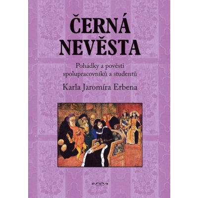 Černá nevěsta - kol., Karel Jaromír Erben