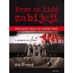 Proč se lidé zabíjejí? - Evoluční okno do lidské duše - Jan Zrzavý – Hledejceny.cz