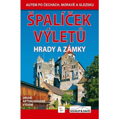 Špalíček výletů - Hrady a zámky, 2. vydání - Vladimír Soukup – Zbozi.Blesk.cz
