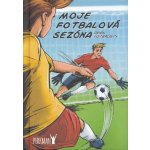 Moje fotbalová sezóna - deník fotbalisty - Perkman – Hledejceny.cz
