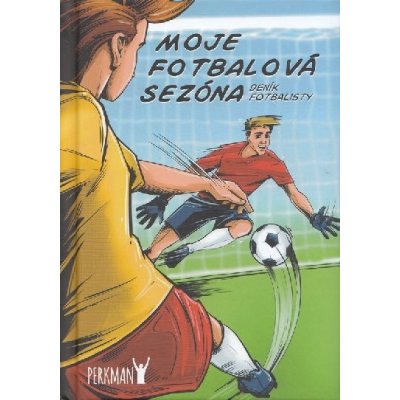 Moje fotbalová sezóna - deník fotbalisty - Perkman – Hledejceny.cz