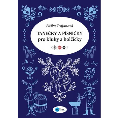 Tanečky a písničky pro kluky a holčičky – Zbozi.Blesk.cz