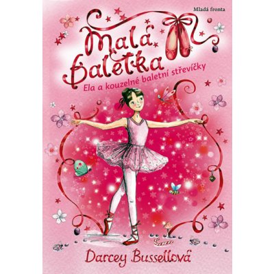 Ela a kouzelné baletní střevíčky Darcey Bussellová