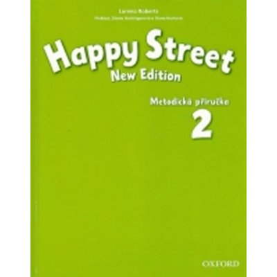 Happy Street 2 NEW EDITION Teacher's Book CZ - Maidment S., Roberts L. – Hledejceny.cz