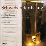 Schwebender Klang Die Orgel-Skulptur in Alpirsbach - J Rgen Essl CD