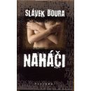 Naháči - Boura Slávek