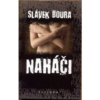 Naháči - Boura Slávek