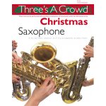 Three's A Crowd: Christmas Saxophone – Zbozi.Blesk.cz