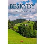 Beskydy známé i neznámé - Vladimír Soukup – Hledejceny.cz