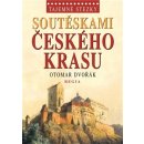 Tajemné stezky -- Soutěskami Českého krasu - Otomar Dvořák