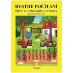 Bystré počítání 1. díl – pracovní sešit k učebnici Matematika 3 - Zdena Rosecká – Hledejceny.cz