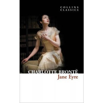 Jane Eyre Collins Classics - BRONTE, Ch. – Hledejceny.cz