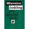 Mluvnice češtiny pro střední školy - Novotný a kol.